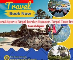 Gorakhpur to Nepal border distance / Nepal Tour from Gorakhpur