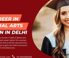 Do you want a Career in Liberal Arts Women in Delhi 2022- Vedica Scholar
