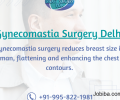 Best gynecomastia surgeon in Delhi