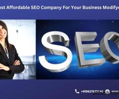 Most Affordable SEO Company For Your Business - Modifyed