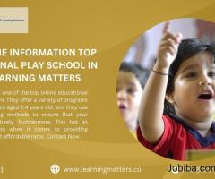Get Online Information Top Educational Play School in Delhi - Learning Matters