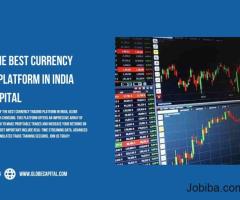 One Of The Best Currency Trading Platform In India - Globe Capital