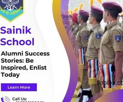 Sainik School Alumni Success Stories: Be Inspired, Enlist Today