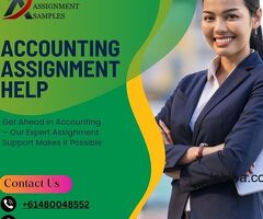Get Ahead in Accounting – Our Expert Assignment Support Makes it Possible