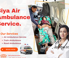 Siya Air Ambulance Service in Patna: Rescue for Patients in Severe Conditions