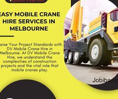 Easy Mobile Crane Hire Services in Melbourne