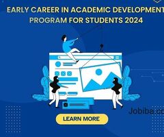Early career in Academic development program for students 2024