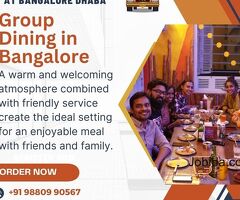 Group Dining in Kammanahalli
