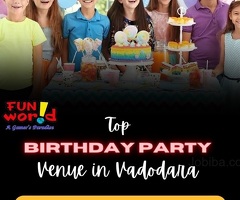 Top Birthday Party Venue in Vadodara