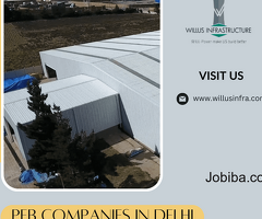 Building Dreams: Top PEB Companies in Delhi Paving the Way -Willus Infra