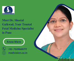 Consult Pune's Leading Fetal Medicine Specialist: Dr. Sheetal Gaikwad