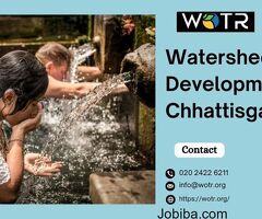 Navigating Challenges: Implementing Watershed Development in Chhattisgarh