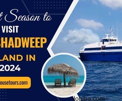 Best Season to Visit Lakshadweep Island in 2024