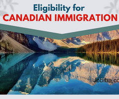How to Evaluate Your Eligibility for Canadian Immigration
