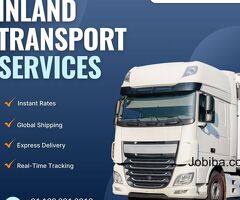 Comprehensive Inland transport services for your business needs
