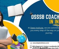 Achieve success in DSSSB Tests with the professional guidance provided by Deep Institute.