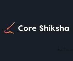 Core Shiksha- Perfect Spot for UPSC Preparation