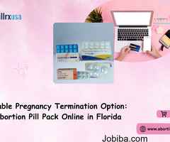 Affordable Pregnancy Termination Option : Buy Abortion Pill Pack Online in Florida