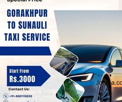 Gorakhpur to Sunauli Taxi Service, Gorakhpur to Sunauli Car Rental
