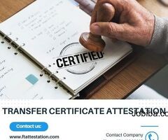 TC Attestation In UAE | Transfer Certificate Attestation | Transfer Certificate Attestation UAE
