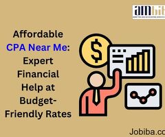 Affordable CPA Near Me: Expert Financial Help at Budget-Friendly Rates