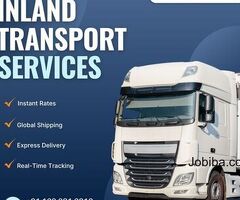 Optimize your logistics with Zipaworld Inland Transport services