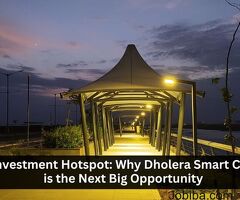 Investment Hotspot: Why Dholera Smart City is the Next Big Opportunity